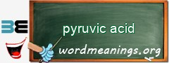 WordMeaning blackboard for pyruvic acid